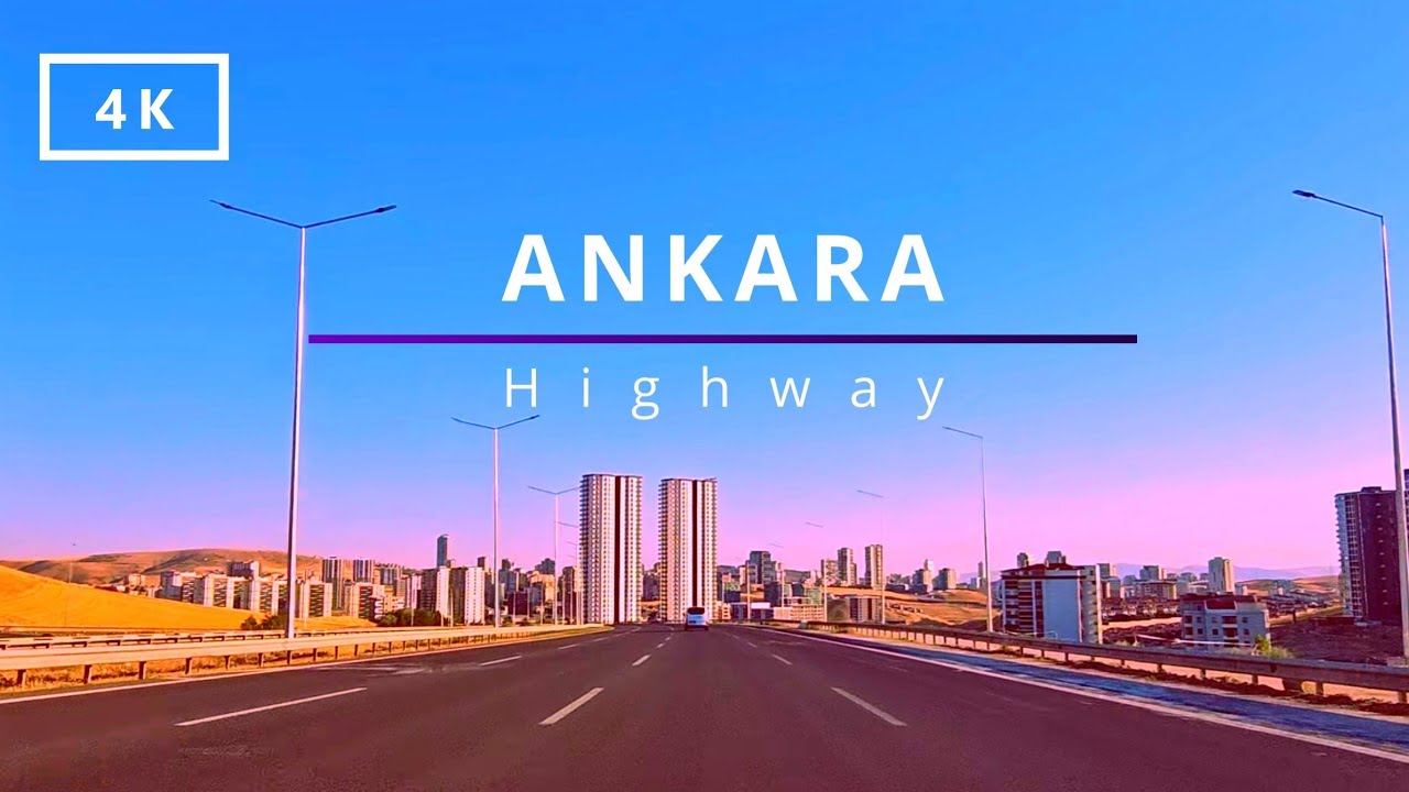 Ankara Highway Morning Drive | 4K Ultra HD Turkey