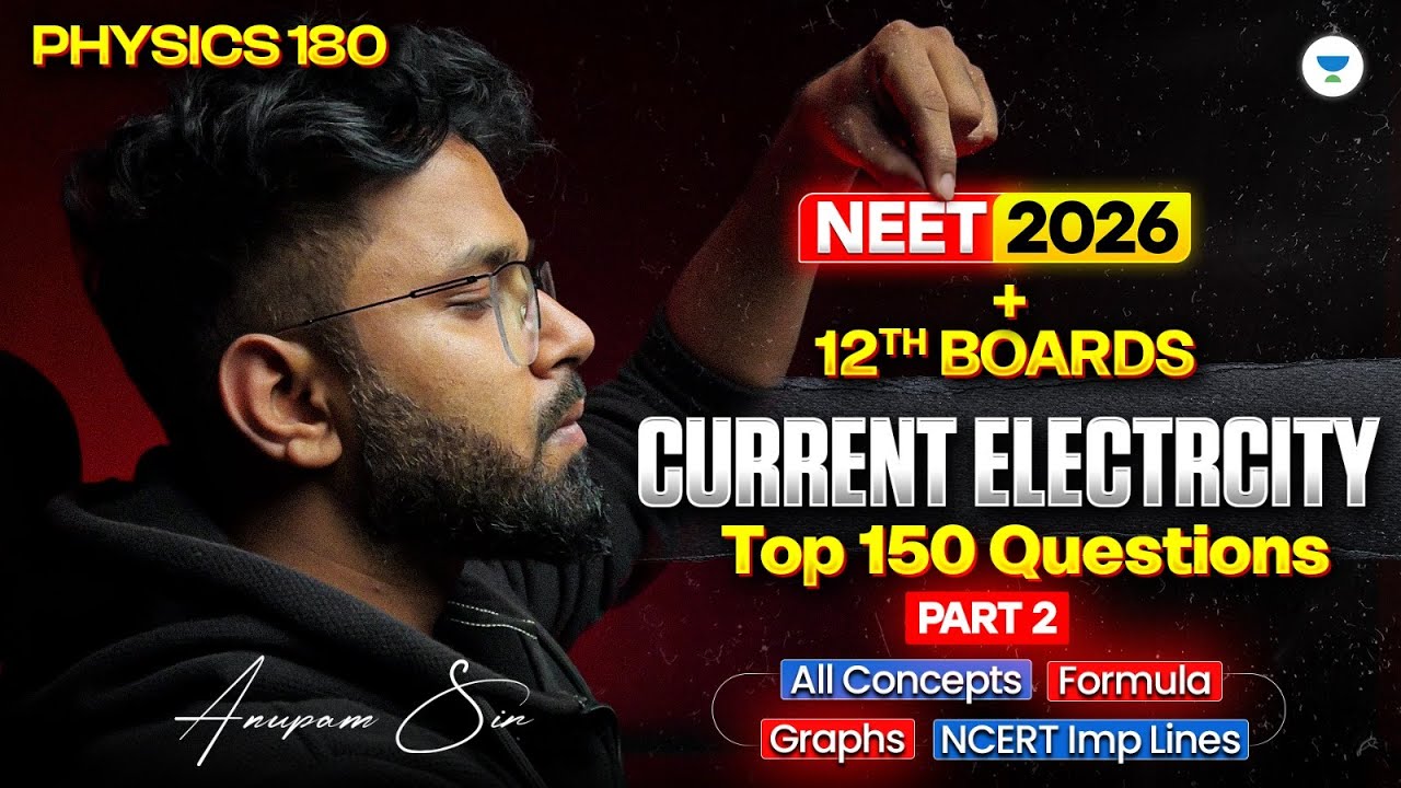 Current Electricity | PYQs One Shot | NEET 2026 Physics | Anupam Upadhyay