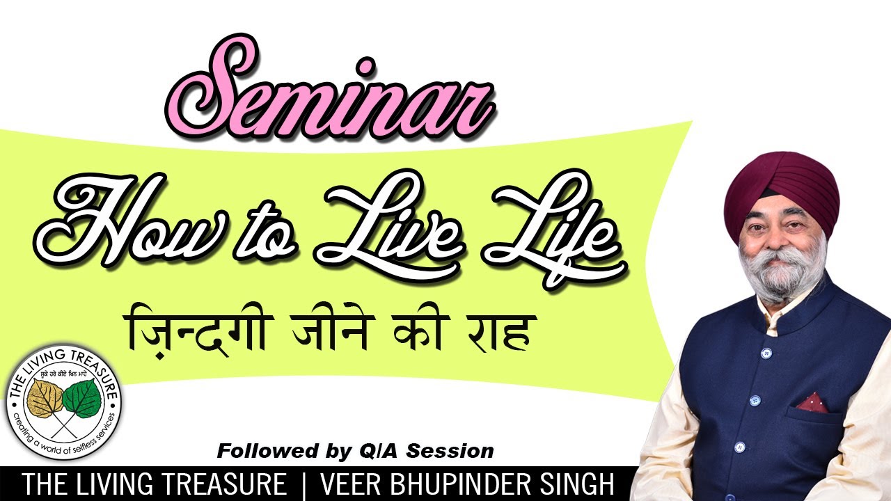 How To Live Life | Seminar & Q/A | Veer Bhupinder Singh
