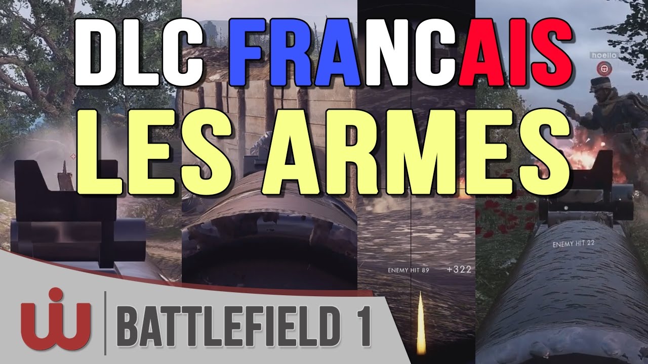 On Teste les Armes du DLC They Shall Not Pass sur Battlefield 1 !