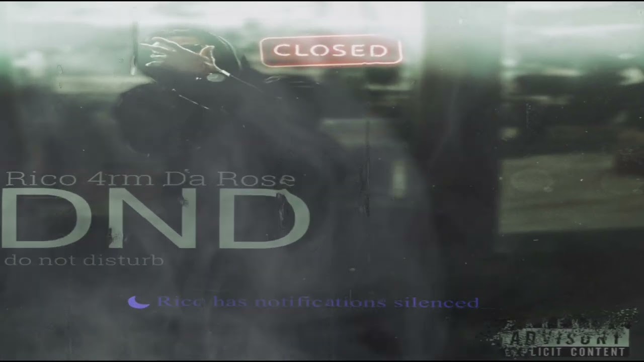 Rico 4rm Da Rose “DND” 