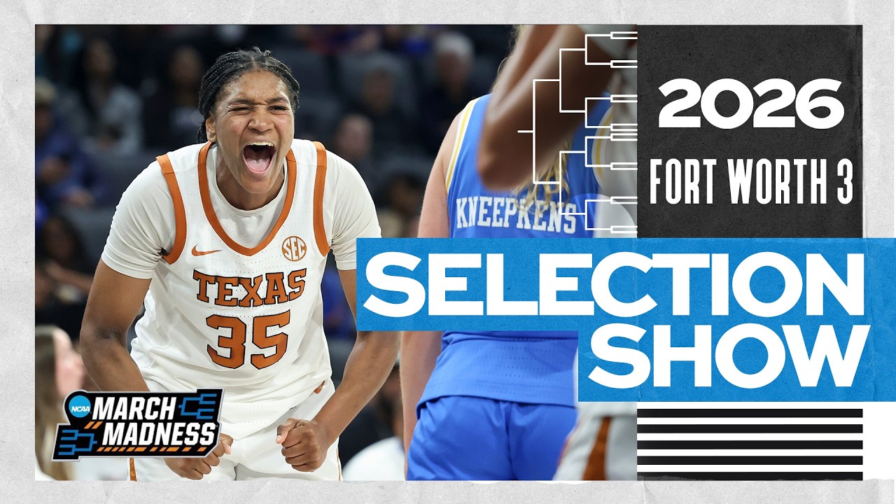 Women's 2026 NCAA tournament bracket - Fort Worth 3