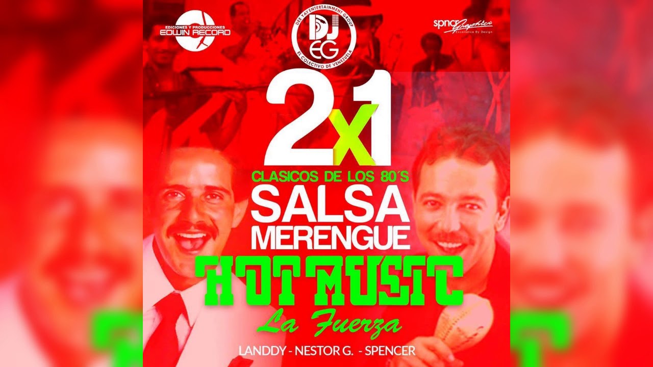 2X1 Salsa Merengue - Hot Music La Fuerza