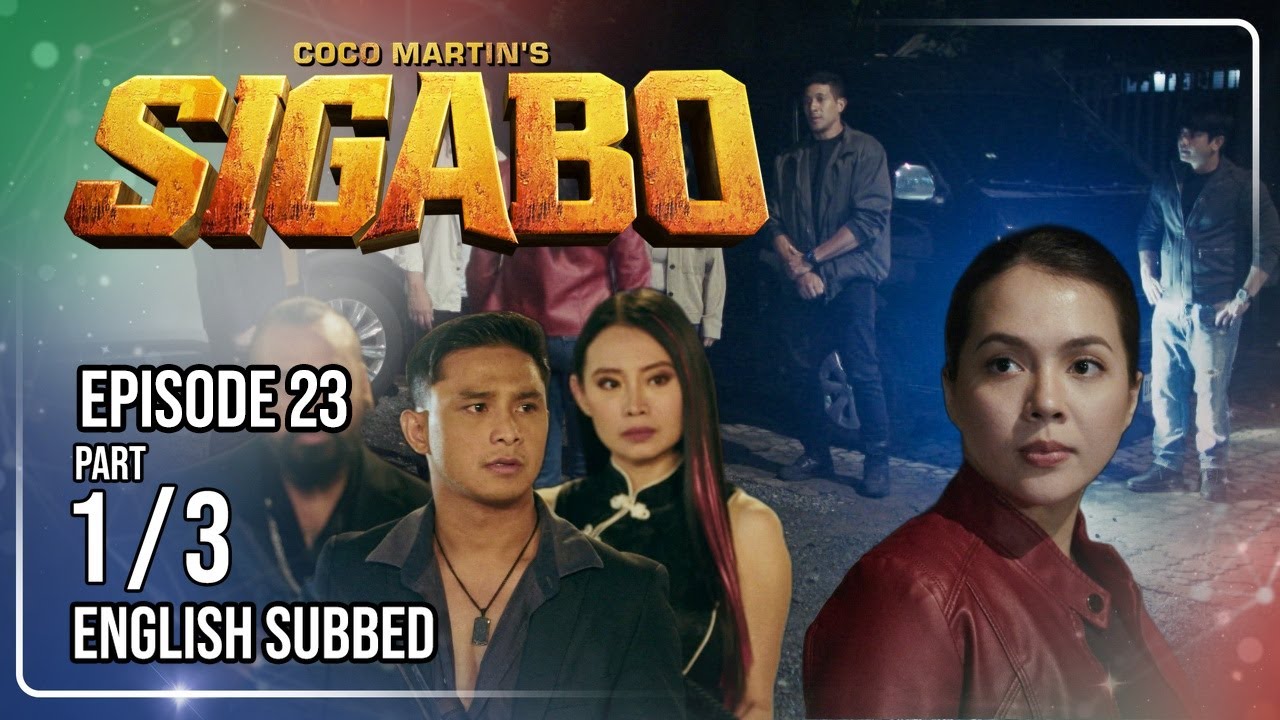 Coco Martin's Sigabo | Episode 23 (1/3) | July 22, 2026