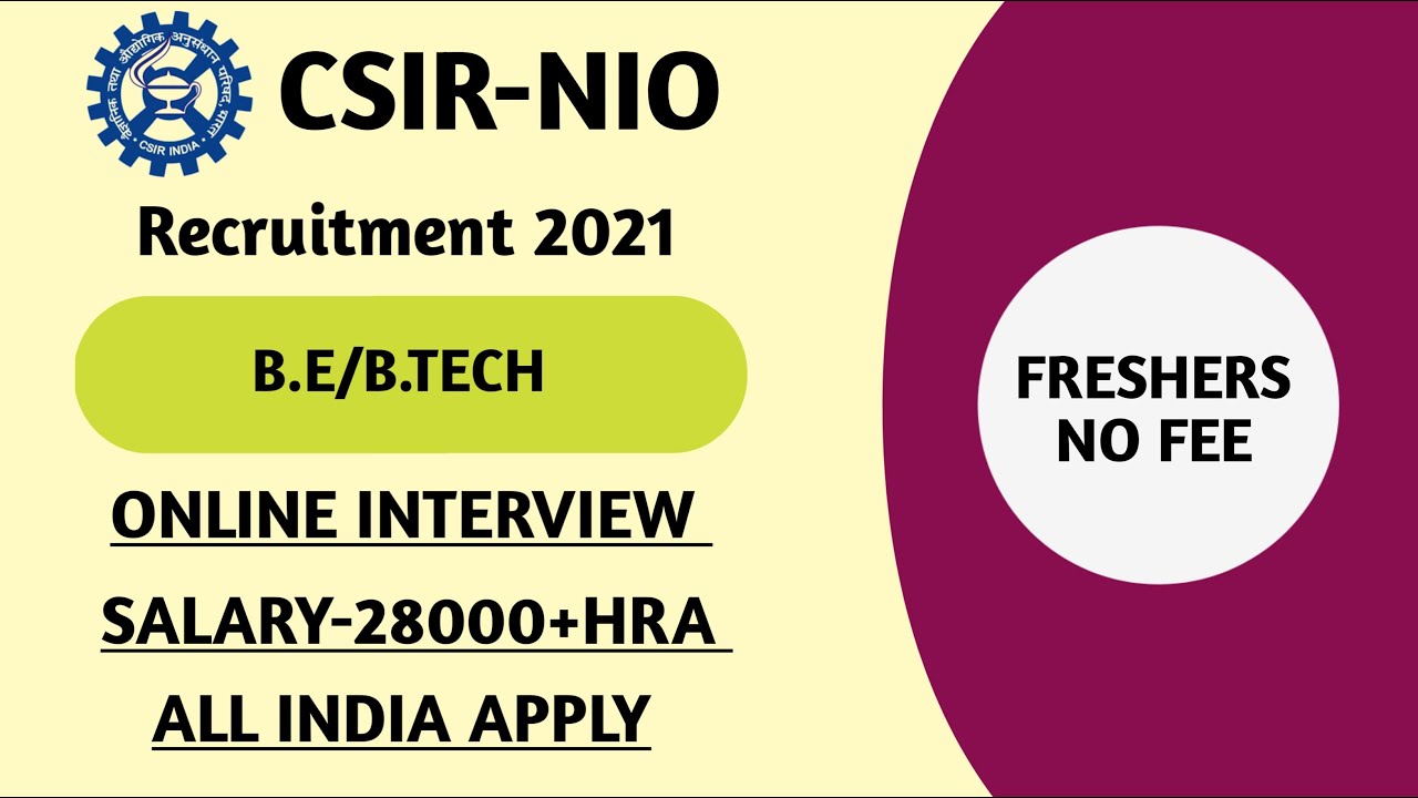 CSIR NIO RECRUITMENT 2021 | CSIR NIO OFFLINE FORM 2021 | B.TECH | CSIR NIO VACANCY 2021