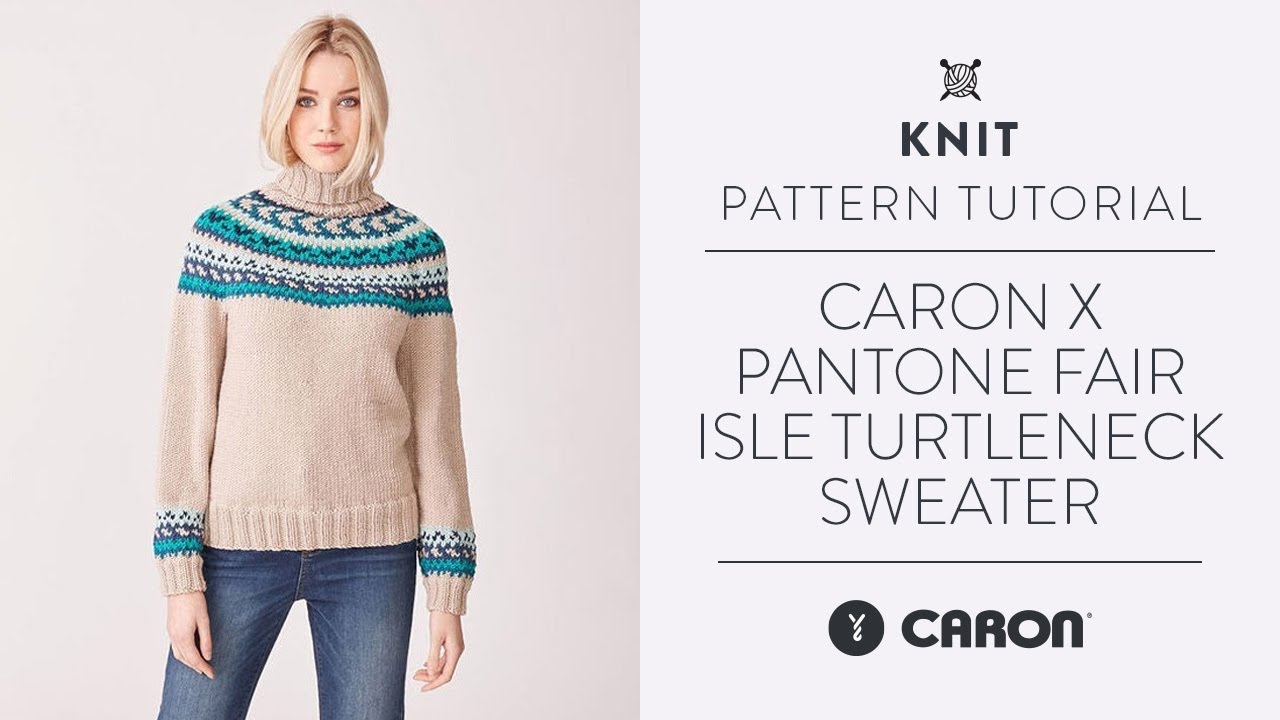 Caron x Pantone Fair Isle Turtleneck Sweater | Free Knit Pattern