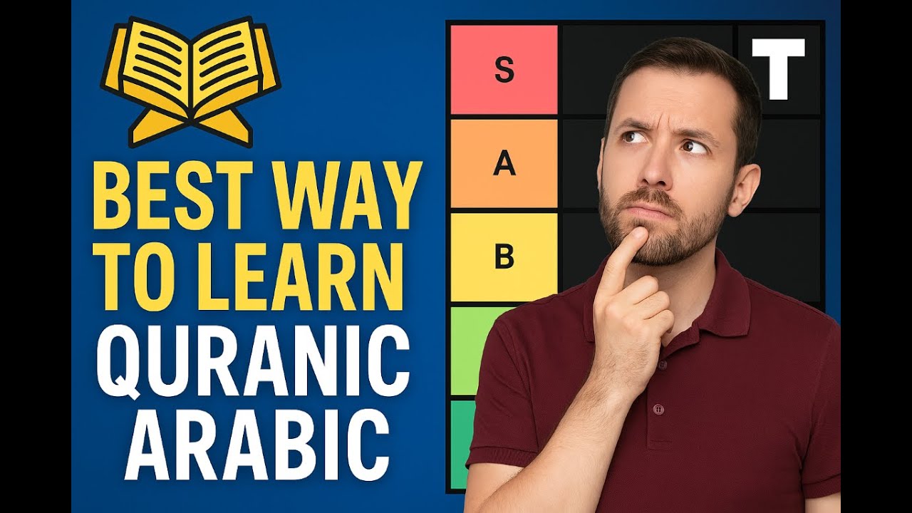 Ranking the BEST Ways to Learn Quranic Arabic (What Actually Works!)