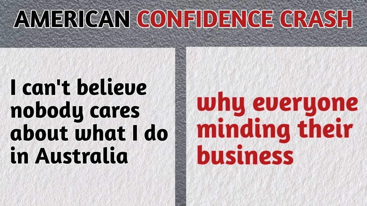 When American confidence backfired in Australia