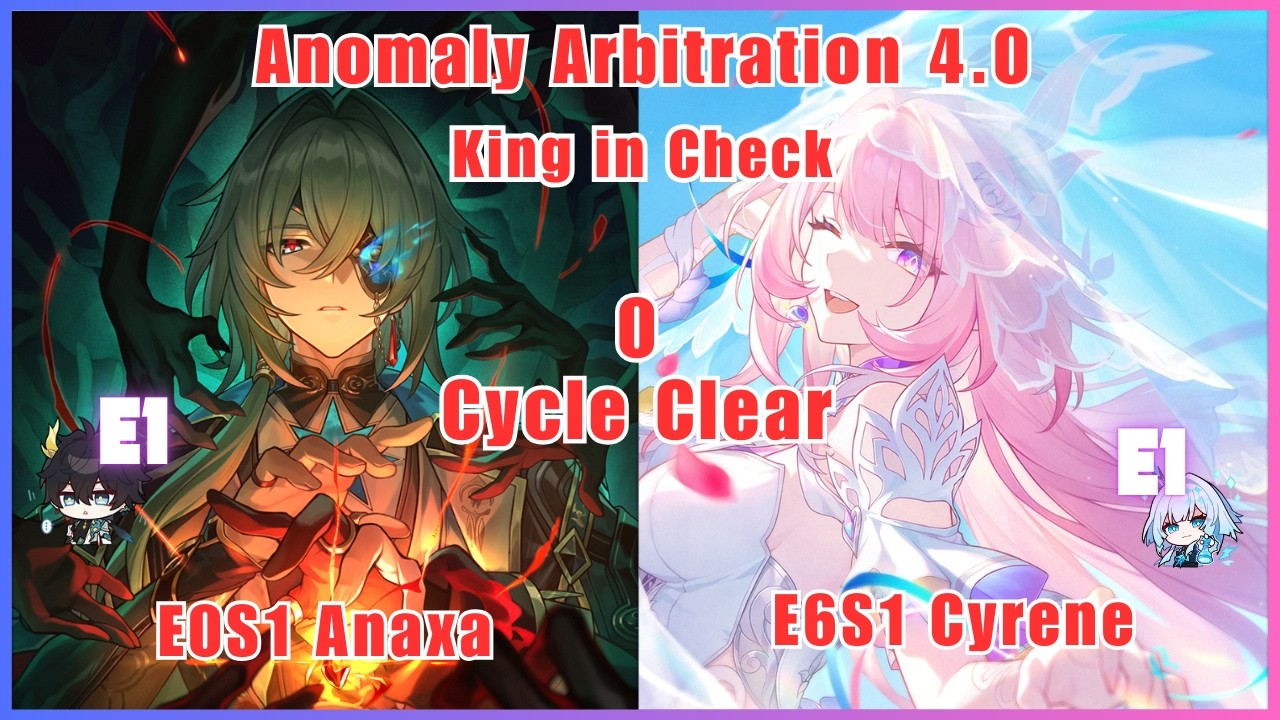 Anomaly Arbitration 4.0 King in Check - E0S1 Anaxa + E6S1 Cyrene | Honkai Star Rail
