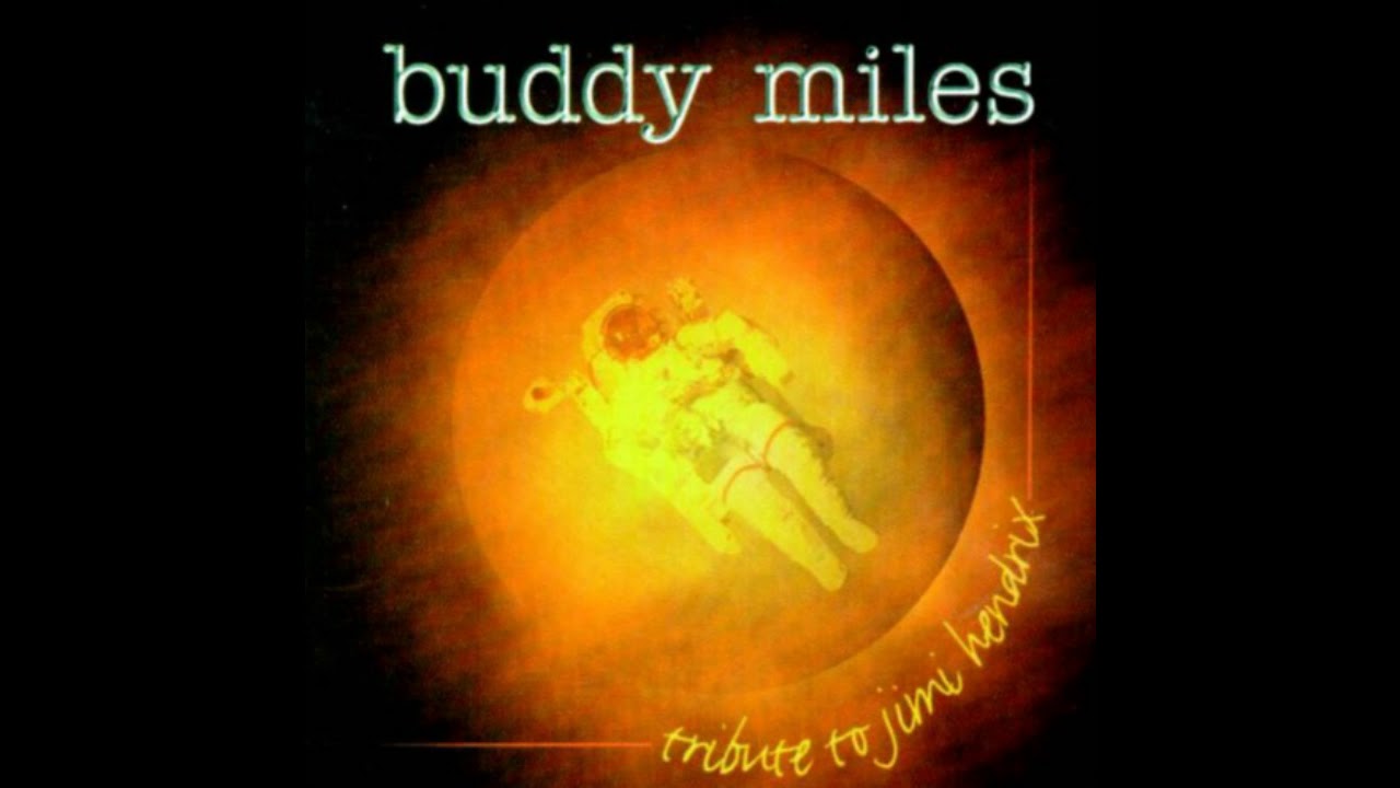 Buddy Miles ~ Life Is What You Make It