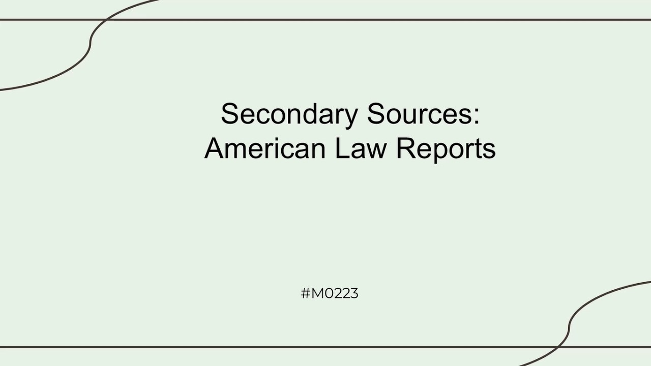 Legal Research for Everyone M0223: American Law Reports