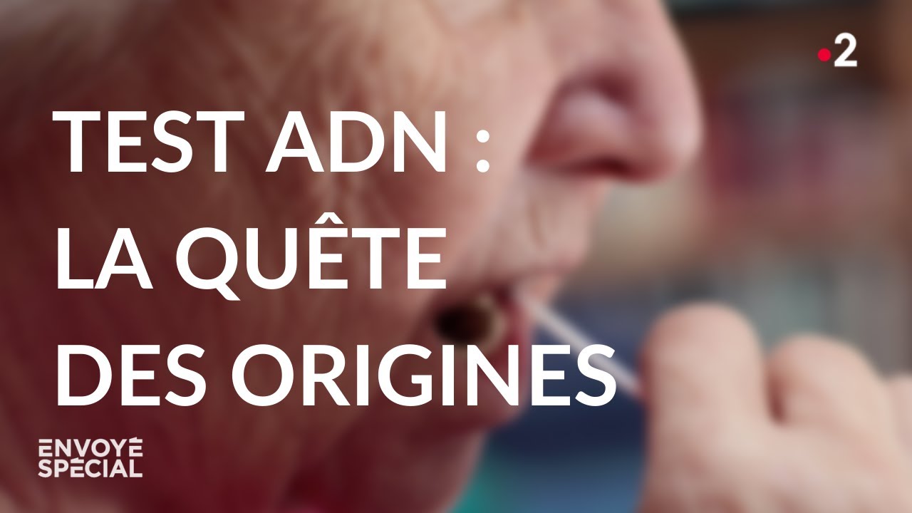 Envoyé spécial. Test ADN : la quête des origines - Jeudi 17 juin 2021 (France 2)
