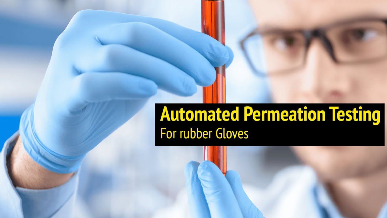 Automated permeation testing of rubber gloves