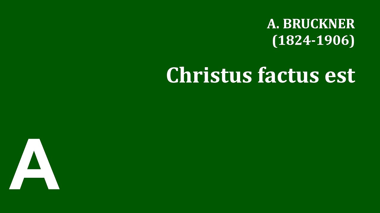 Bruckner: Christus factus est - Alto part