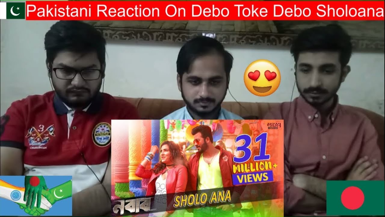 Pakistani Reaction On Debo Toke Debo Sholoana Full Song | Nabab Movie  | Shakib Khan | Subhashree
