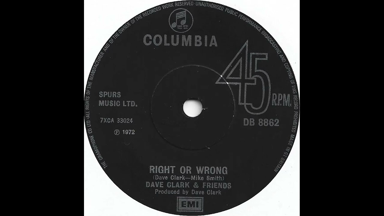 (35b) Dave Clark & Friends - Right Or Wrong