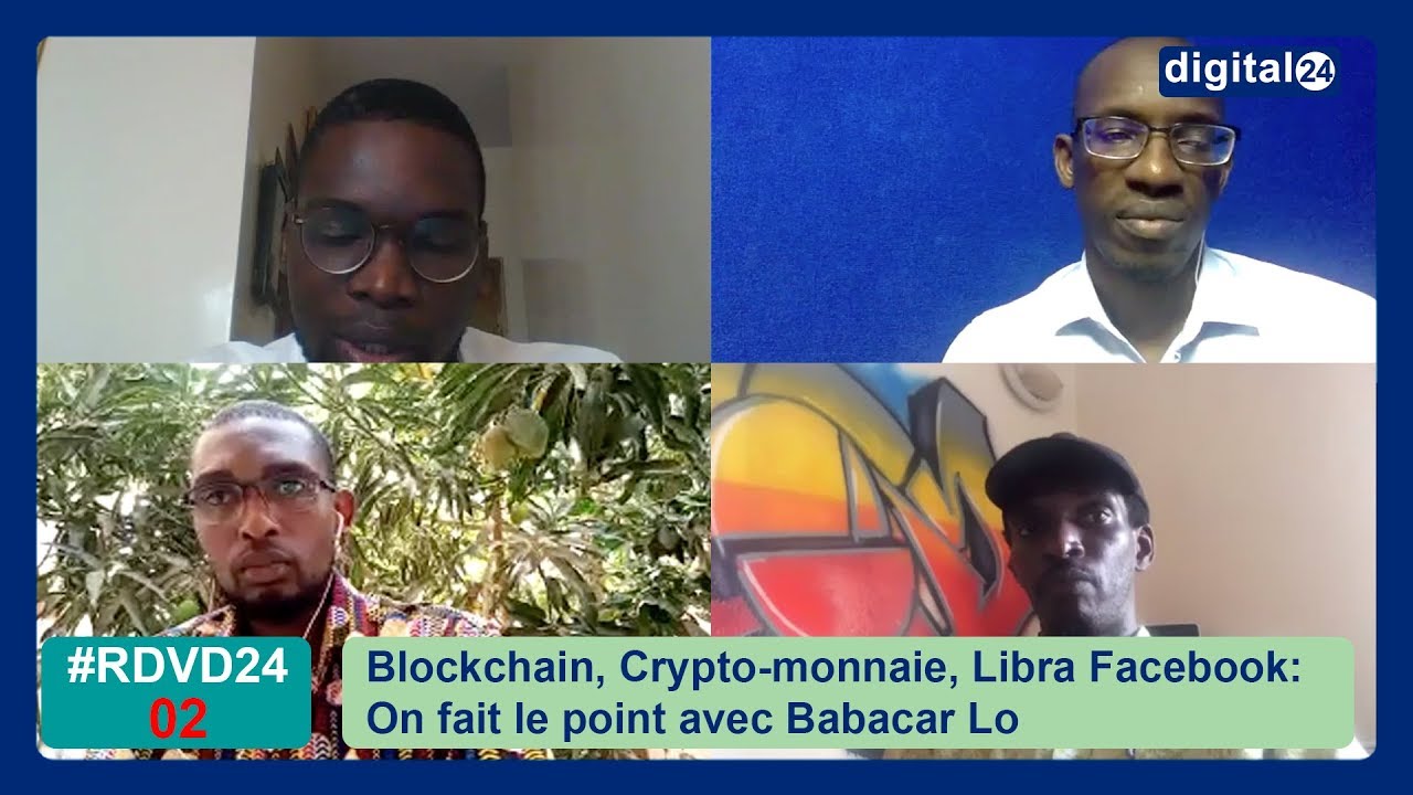 #RDVD24-02 - Blockchain, Bitcoin, Crypto-monnaie, Libra Facebook: on fait le point avec Babacar Lo