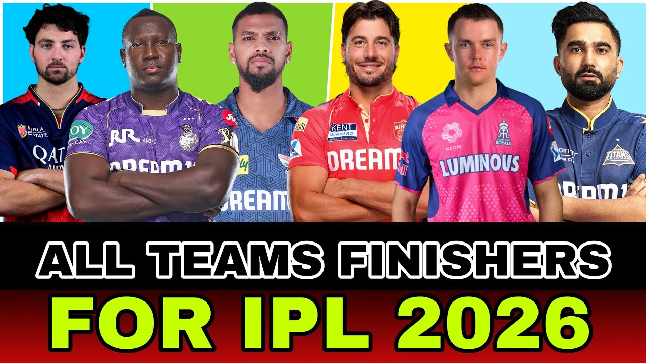 IPL 2026 - All 10 teams finishers for ipl 2026 | rcb | kkr | srh | pbks | gt | dc | mi | rr