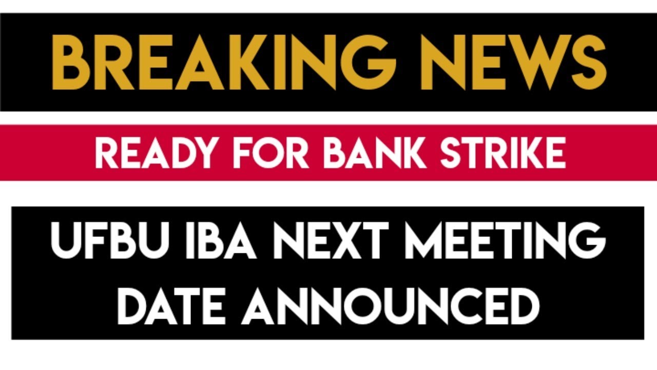 UFBU IBA NEXT MEETING DATE ANNOUNCED