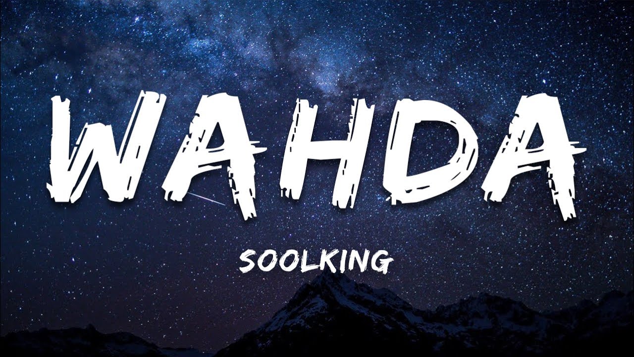 Soolking - Wahda (Paroles/Lyrics)