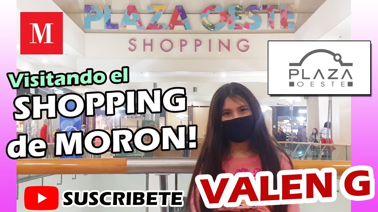 Visitando el Shopping de Moron Valen G
