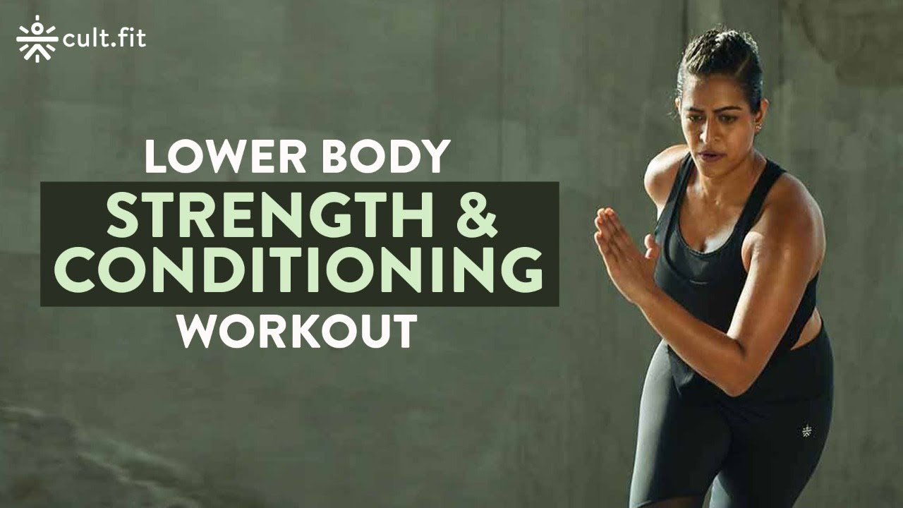 Lower Body Strength And Conditioning Workout | Leg Workout | Strength Workout For Beginner |Cult Fit