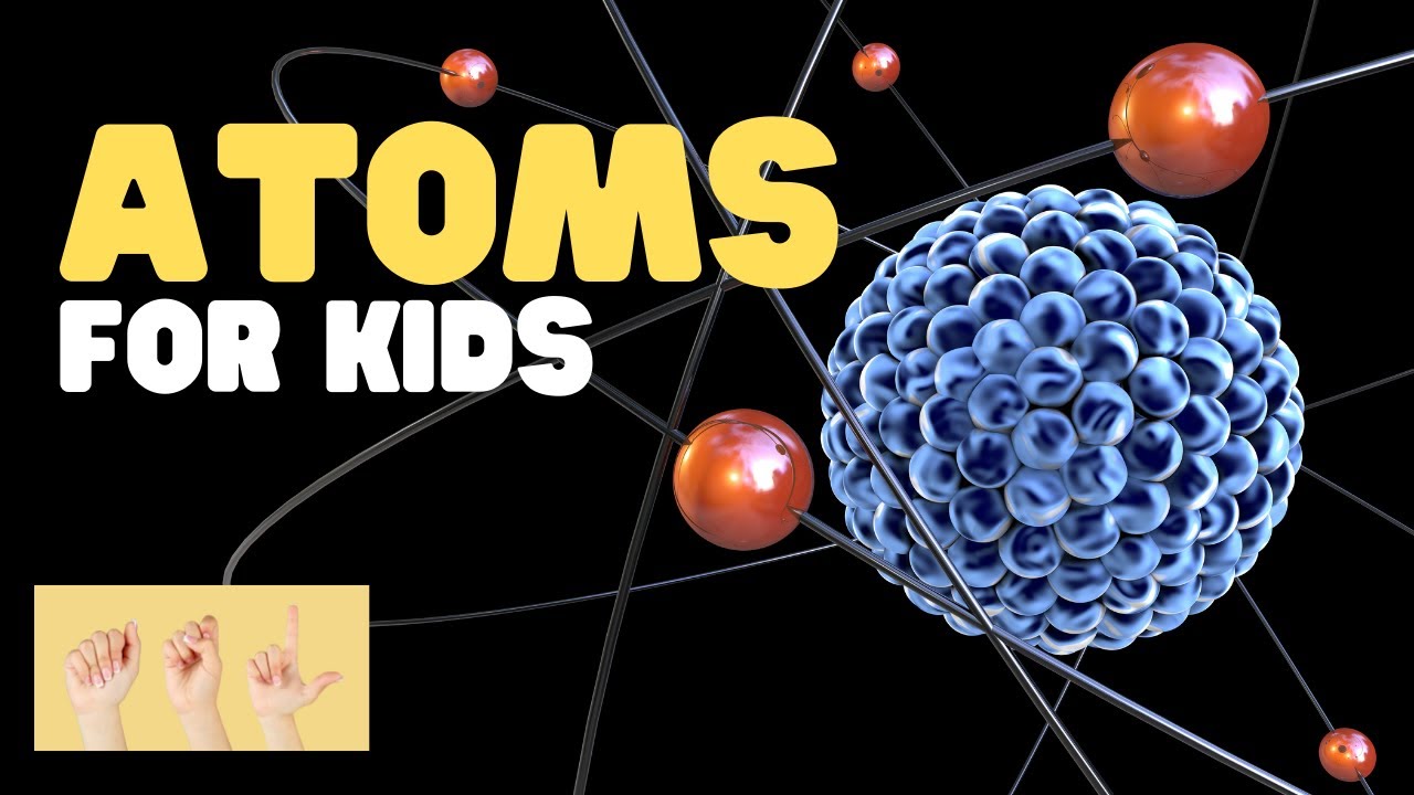 ASL Atoms for Kids