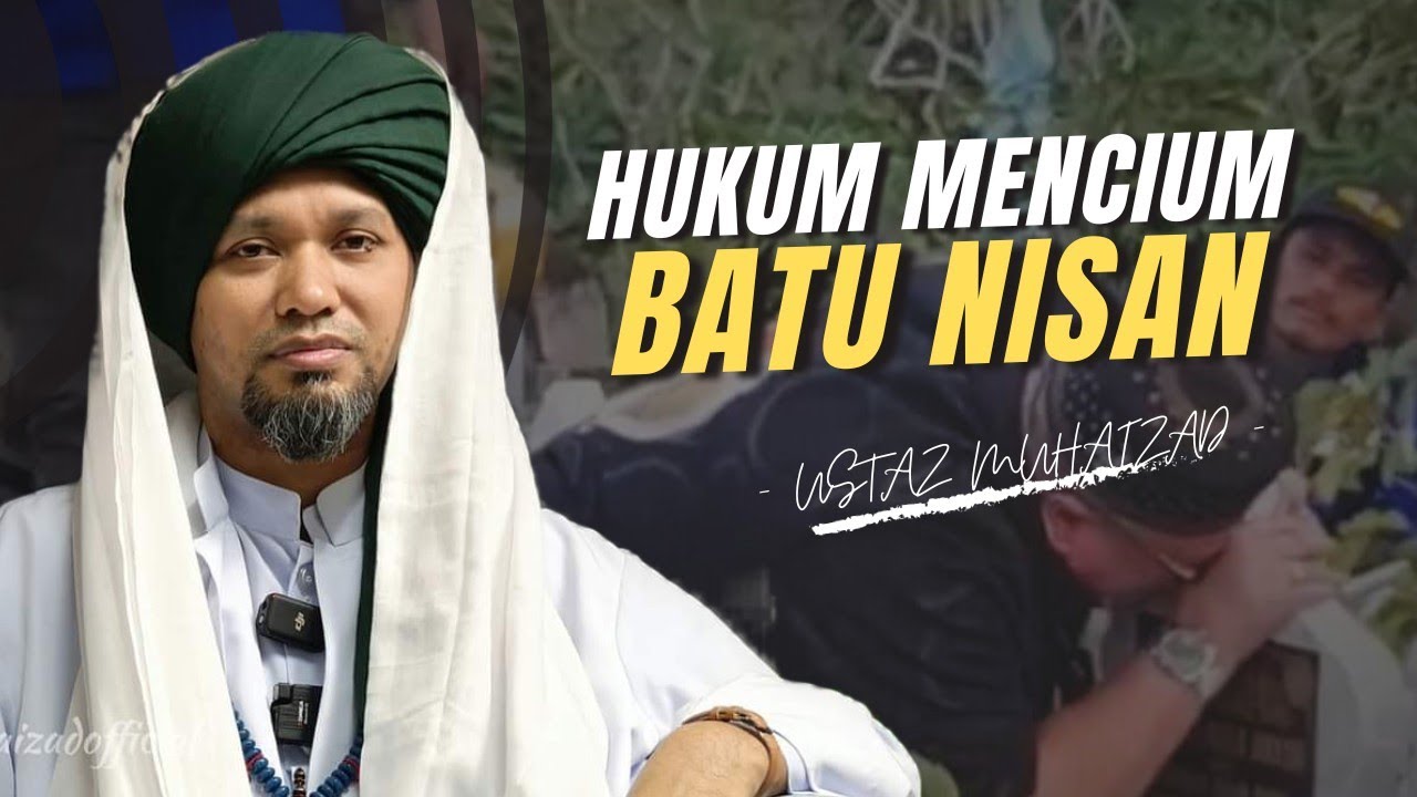 Hukum Cium Batu Nisan