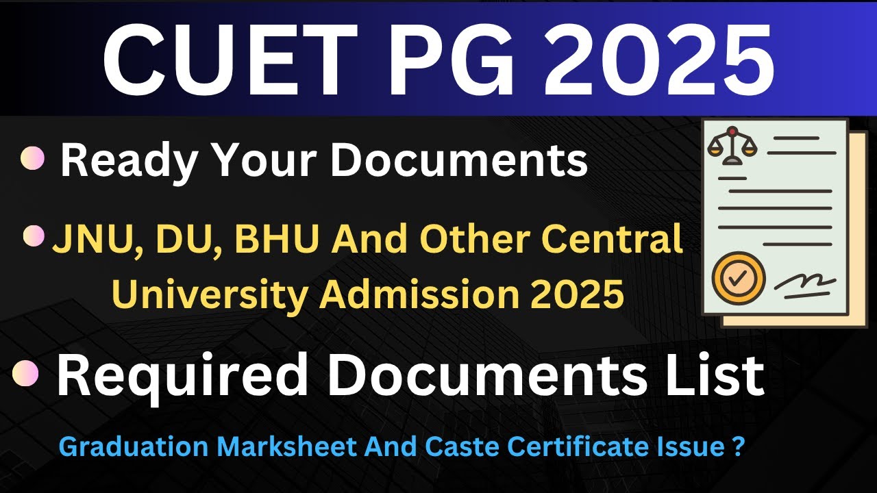 University Counseling Form Documents List 2025 || JNU, DU, BHU And Other University Documents List