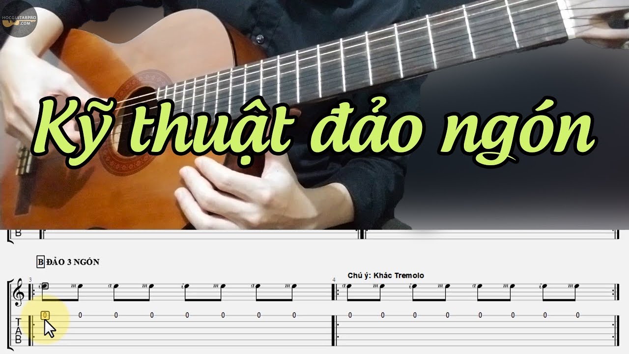 HƯỚNG DẪN KỸ THUẬT ĐẢO NGÓN CHO TAY PHẢI KHI SOLO GUITAR (Guitar Nâng cao)
