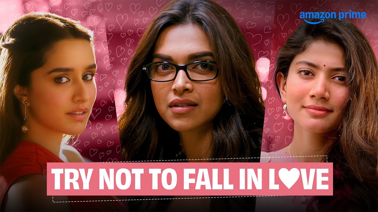 Try Not To Fall In Love 🥰 | Shraddha Kapoor, Rashmika Mandanna, Deepika Padukone, Sai Pallavi