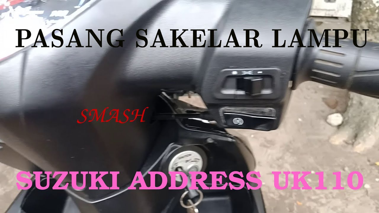 Pasang saklar lampu di Suzuki Address