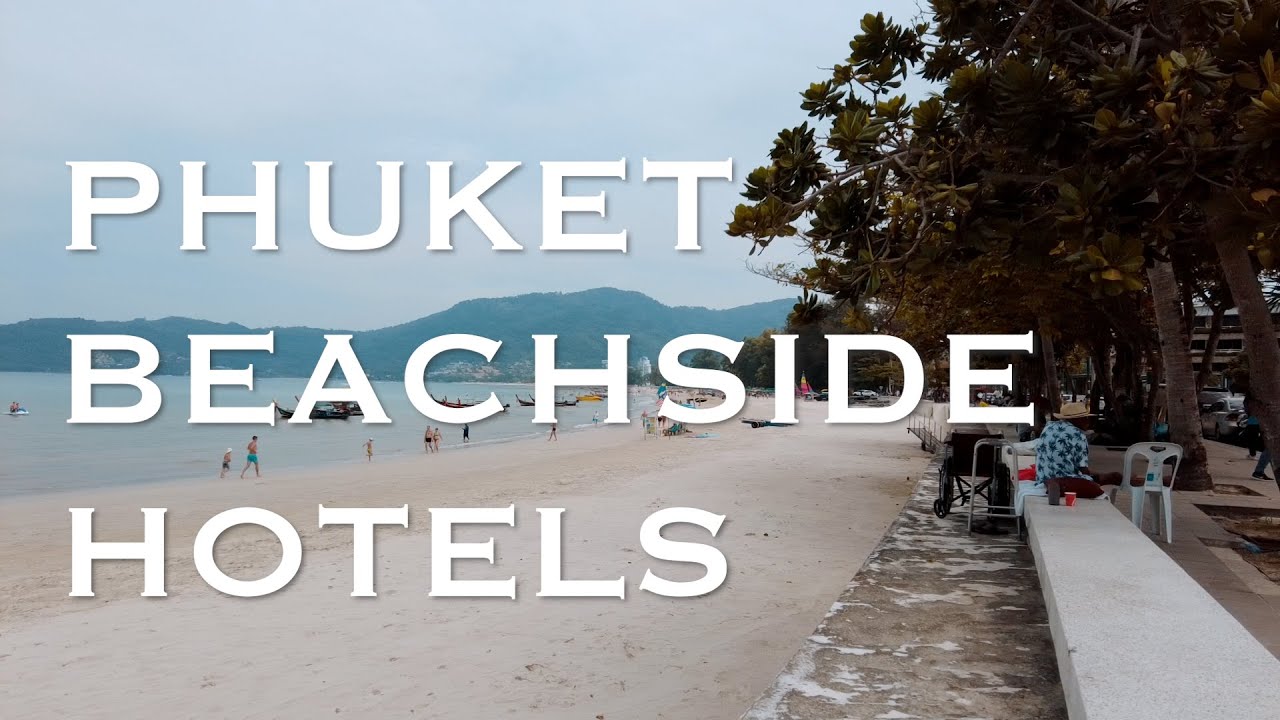 PHUKET Patong Beachside Hotels