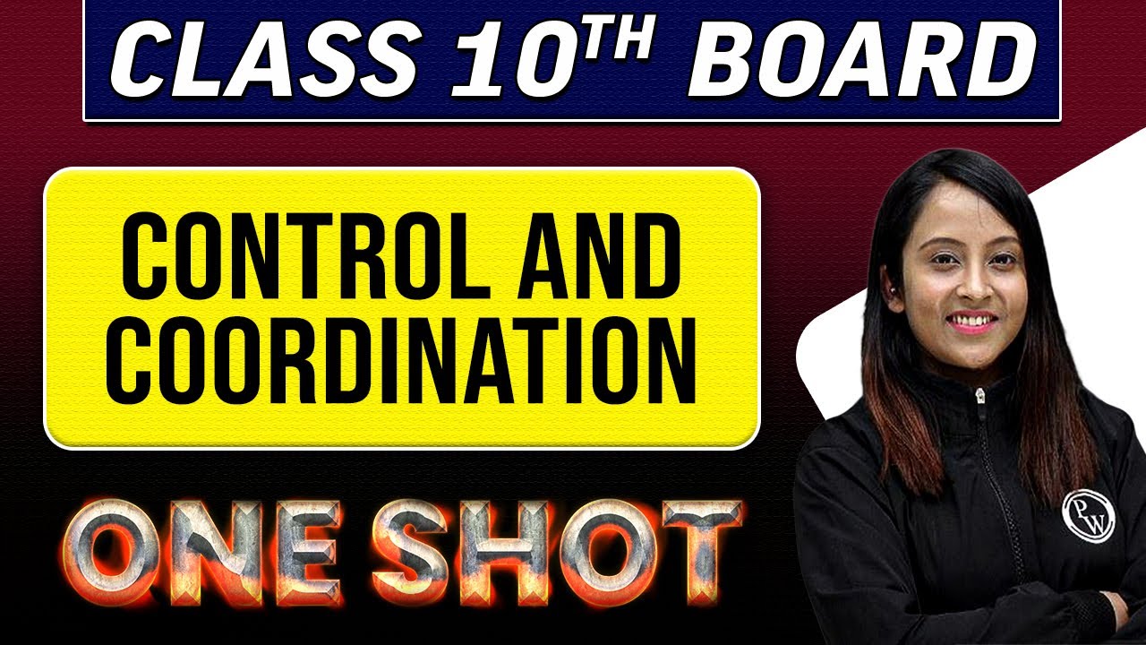 CONTROL AND COORDINATION  in 1 Shot || Class -10th Board Exams