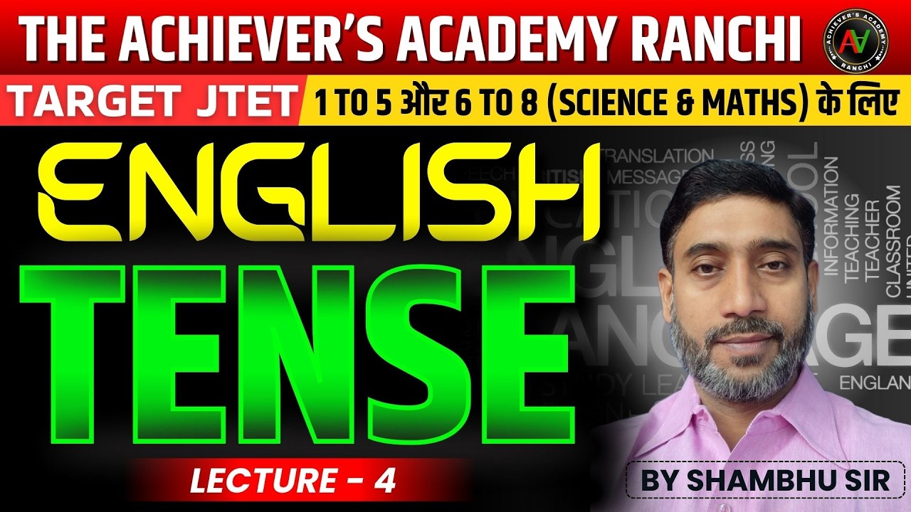 JTET TENSE | English Class for (1 to 5 & 6 to 8) | Lec - 4 | By Shambhu Sir