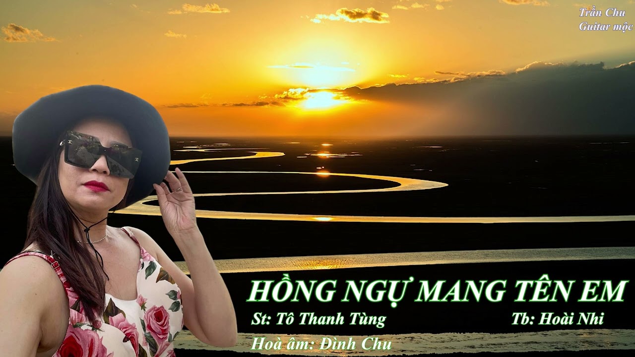 HỒNG NGỰ MANG TÊN EM - TÔ THANH TÙNG - HOÀI NHI TRÌNH BÀY - VỚI NHẠC ĐỆM : GUITAR - TRỐNG MỘC MẠC