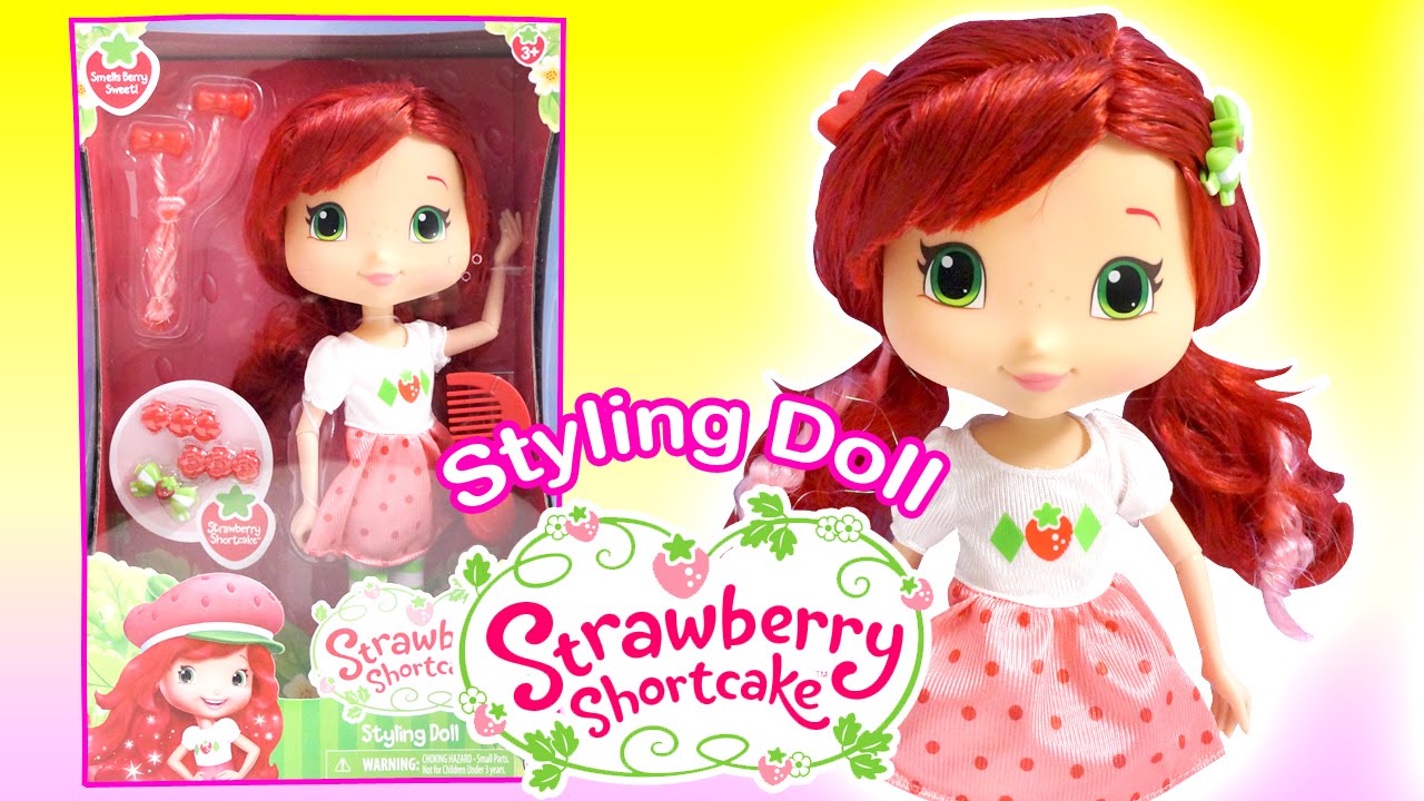 Strawberry Shortcake - Styling Doll - Hairstyle Fun for Kids!