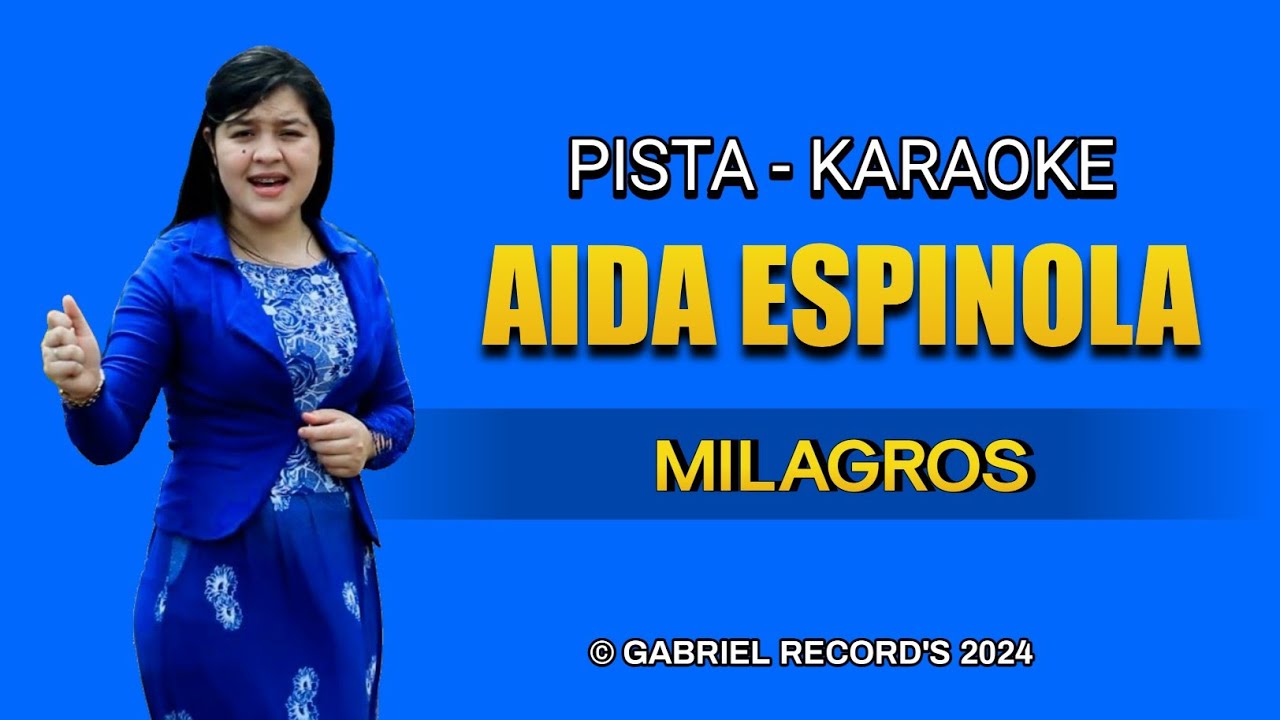 Pista Aida Espinola - Milagros | Letra Musical