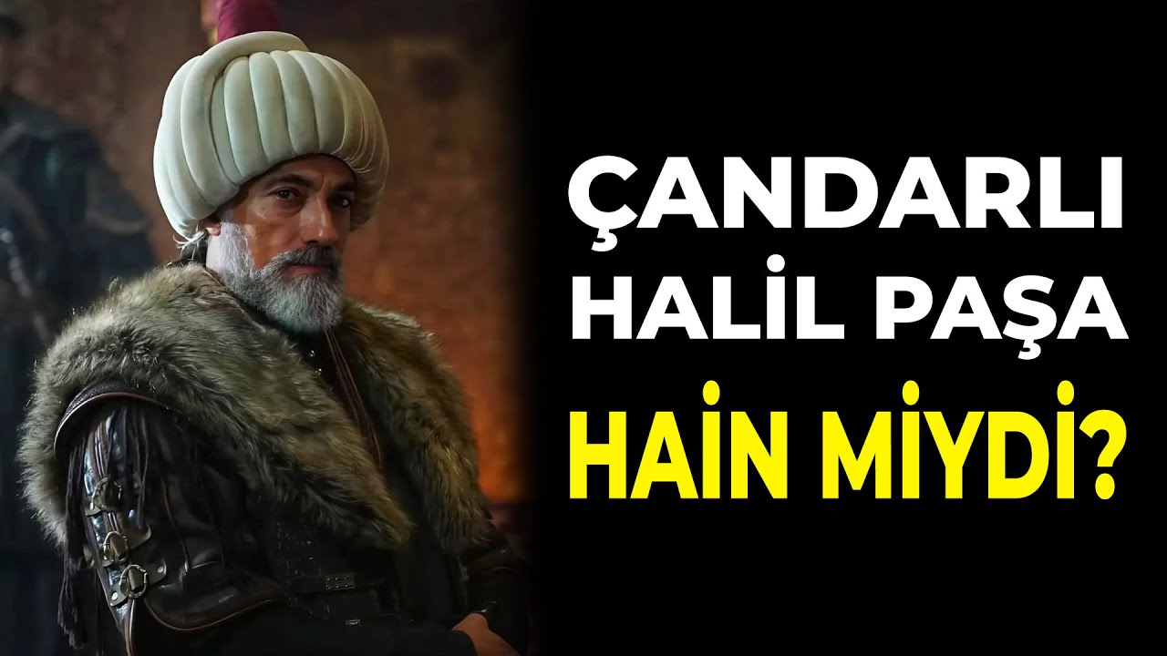 &Ccedil;ANDARLI HALİL PAŞA HAİN MİYDİ? - AHMET ŞİMŞİRGİL