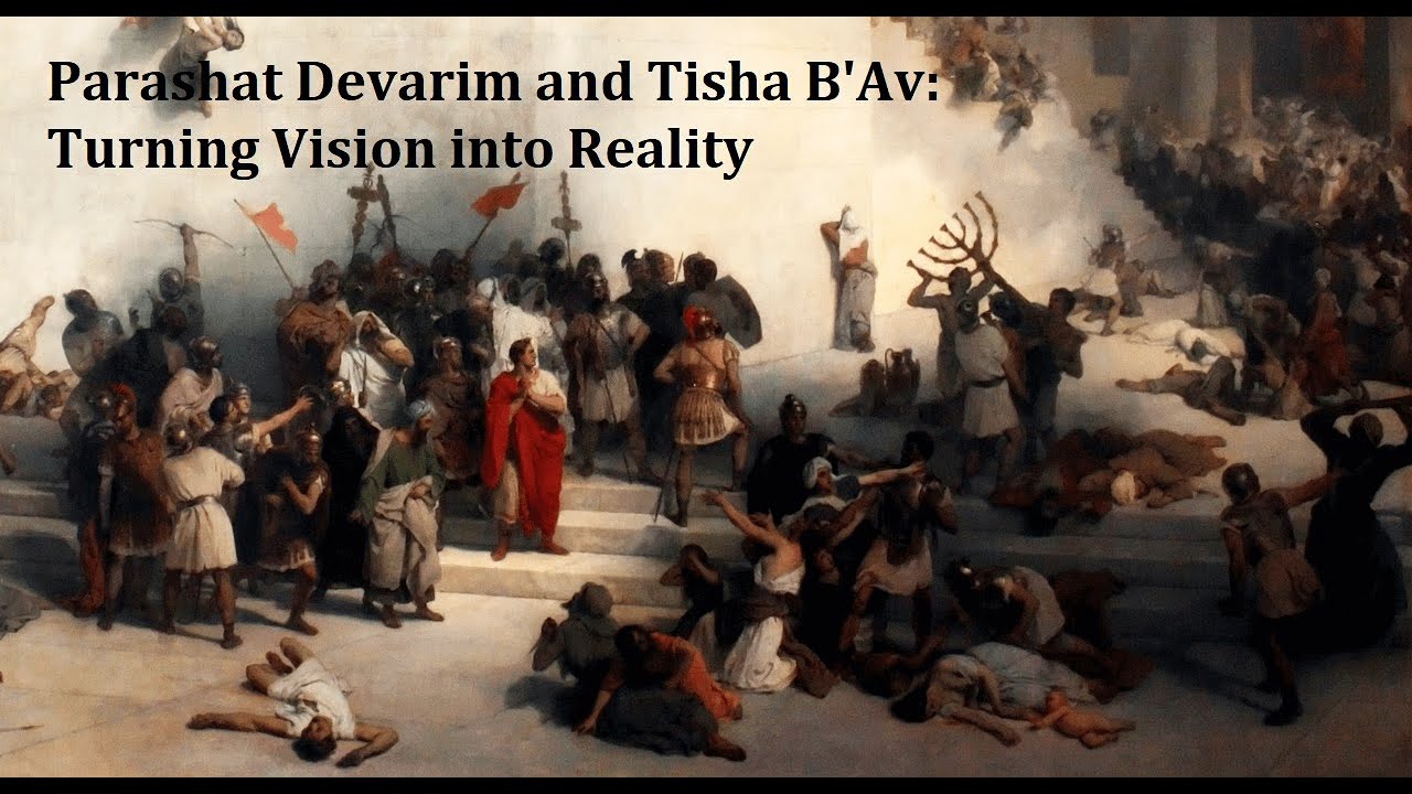 Jerusalem Lights Parashat Devarim 5781: Turning Vision into Reality