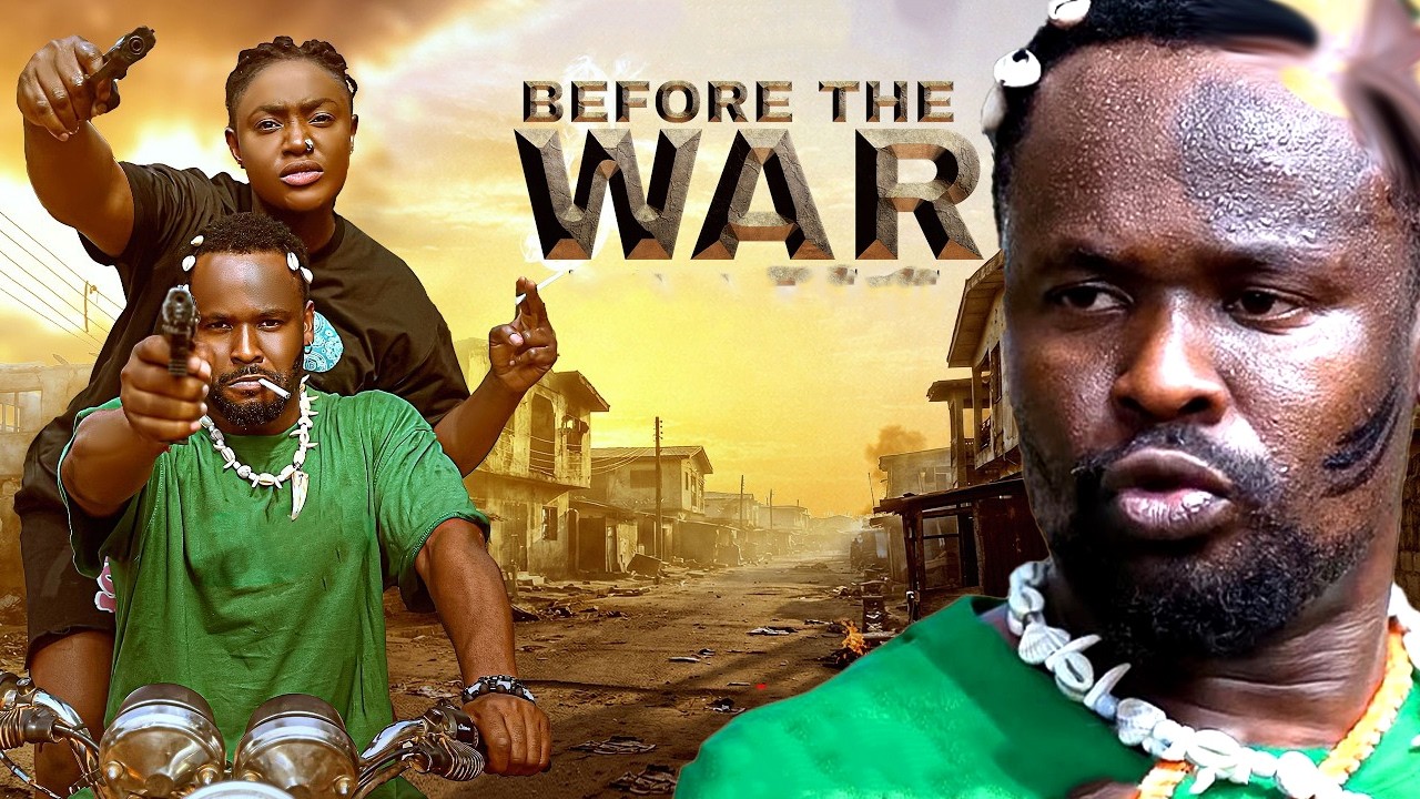 BEFORE THE WAR - LIZZY GOLD ONUWAJE, ZUBBY MICHAEL - Latest Nigerian Movie