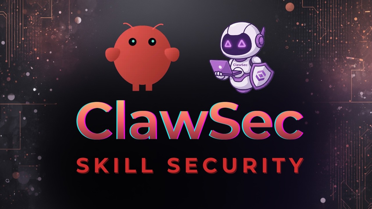 ClawSec: Security for Your OpenClaw Skills!