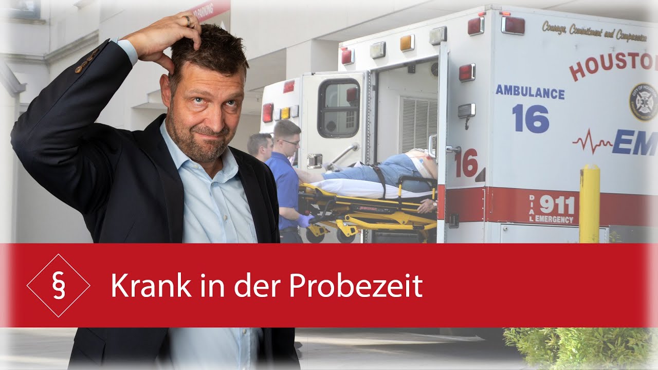 Krank in der Probezeit!