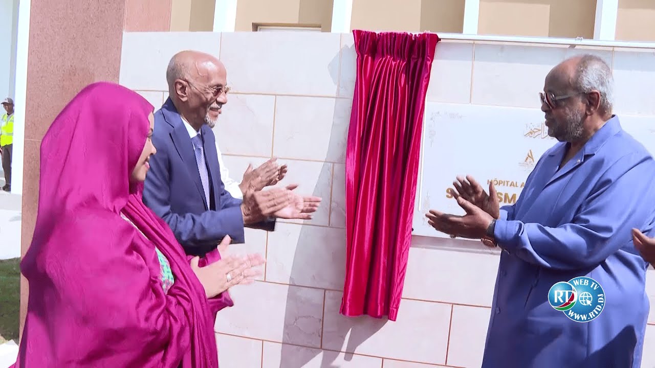 Coupure du ruban à Al Shifa : Djibouti écrit une nouvelle page de son histoire sanitaire