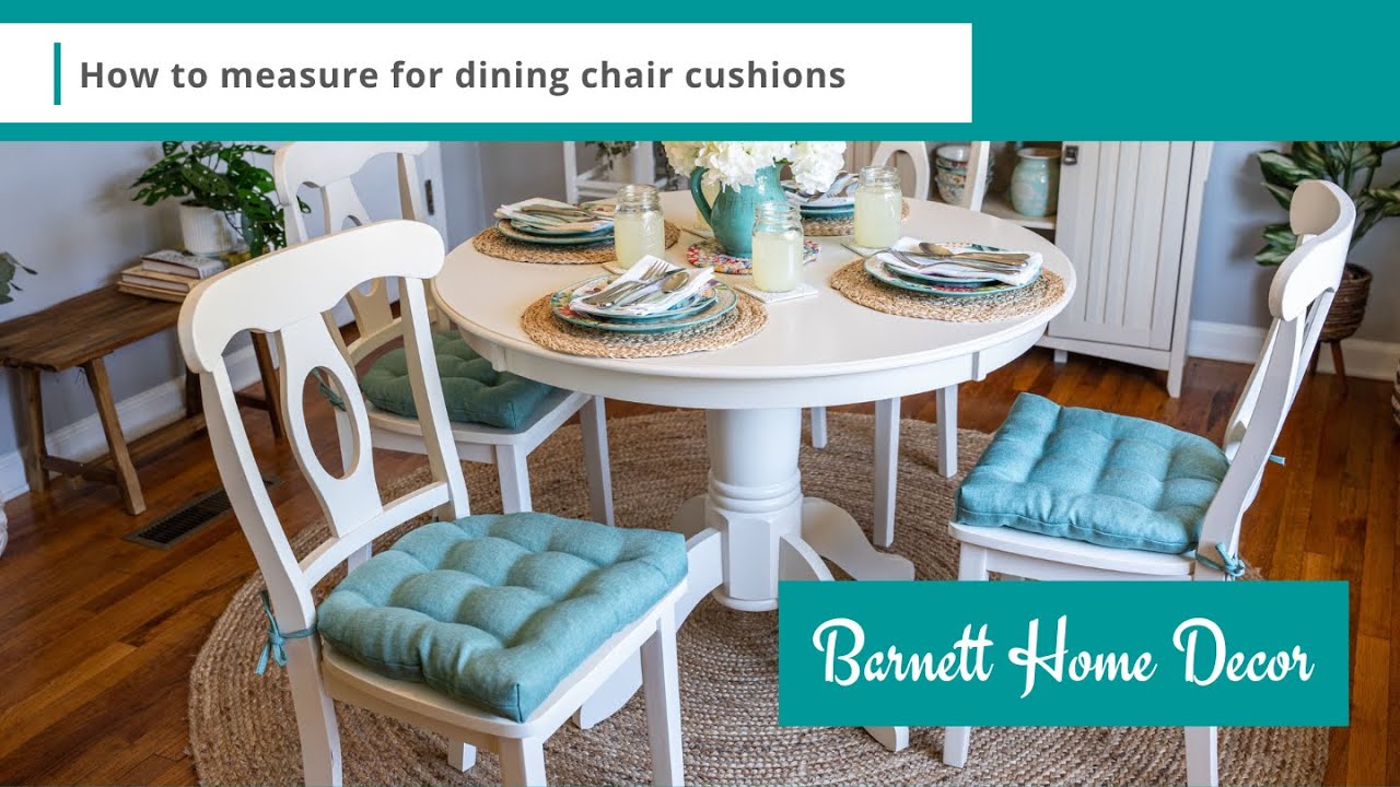 How to Measure Dining Chairs for Dining Chair Cushions from Barnett Home Decor