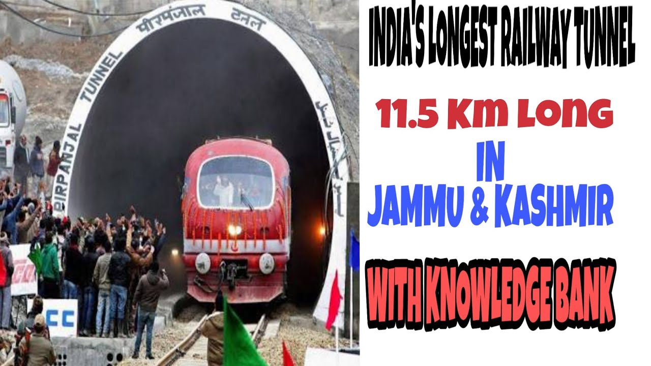 INDIA'S LONGEST RAILWAY TUNNEL.