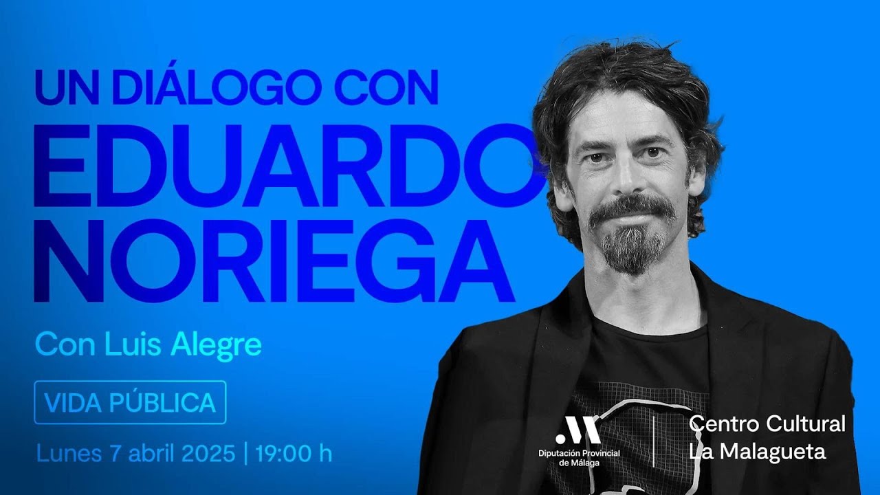 Diálogo con Eduardo Noriega