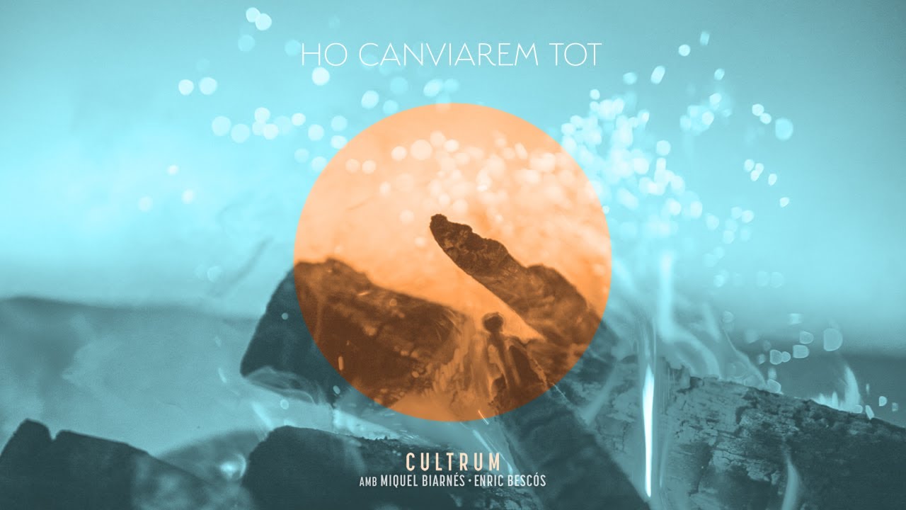 CULTRUM amb Miquel Biarn&eacute;s (Oques Grasses) i Enric Besc&oacute;s - Ho canviarem tot (Videoclip Oficial)