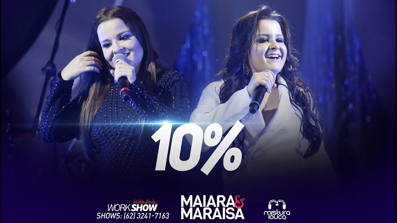 Maiara & Maraisa - 10% (Ao Vivo em Goiânia)