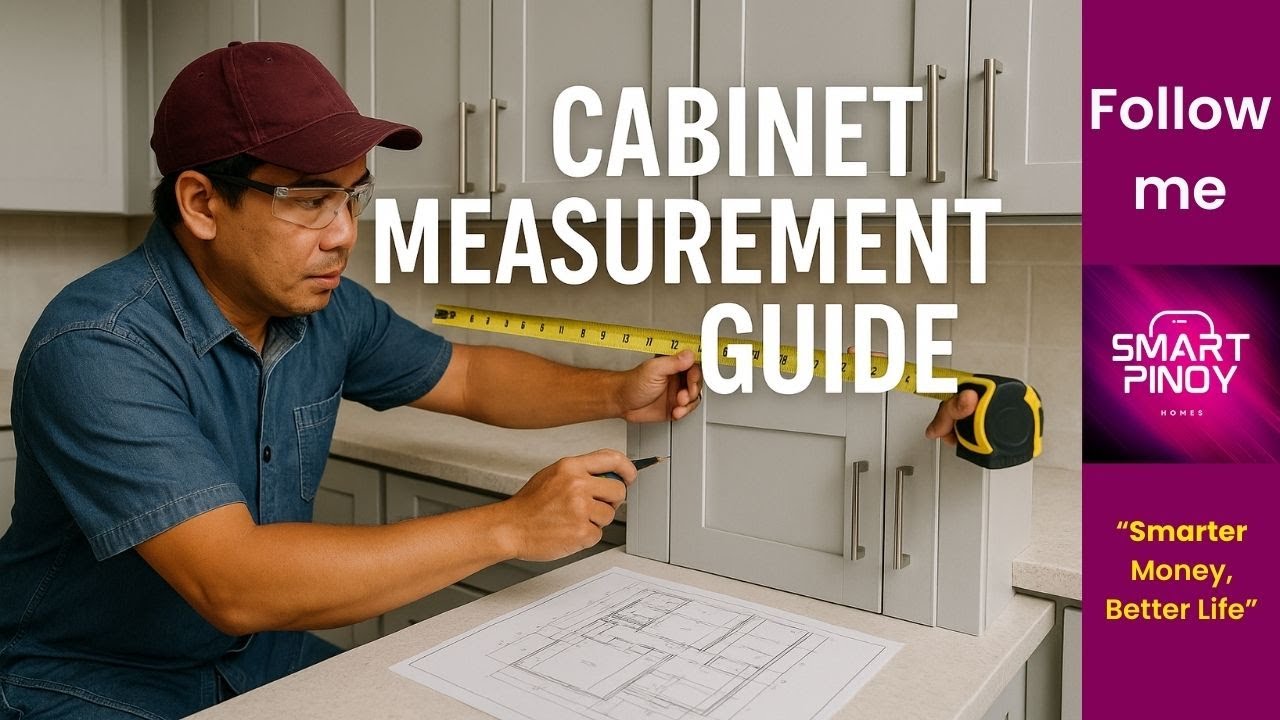 Cabinet Placement & Measurement Guide for Pinoy Homes